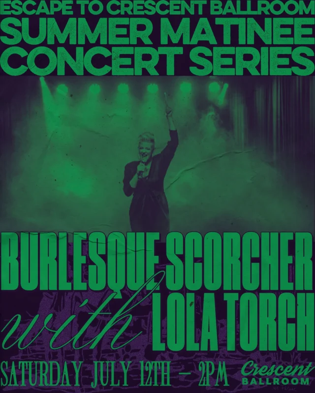 burlesque scorcher ✨ join @mslolatorch for a blazing hot midsummer matinee next saturday, july 12th! 2pm doors, 2:30pm show⁠
⁠
$15.50 adv, link in bio⁠